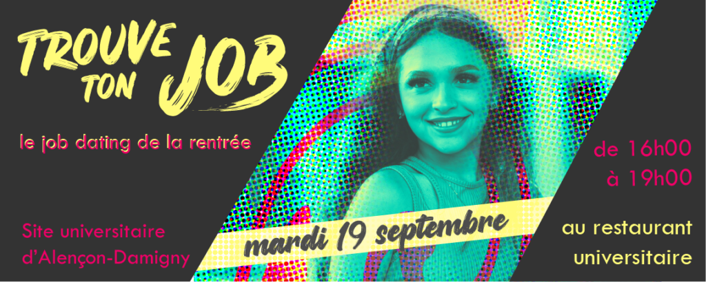 Trouve ton job ! Le Job dating étudiant le 19 septembre à l'IUT d'Alençon